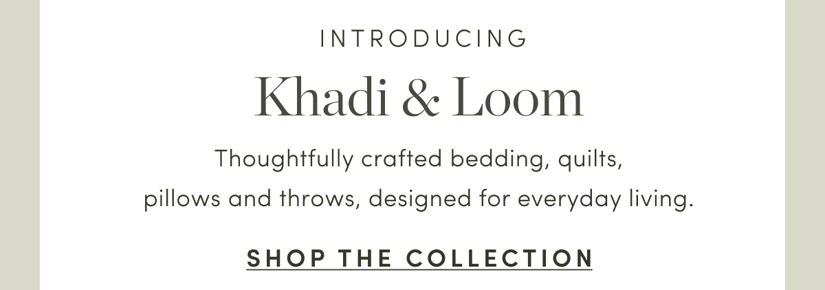Introducing Khadi & Loom
