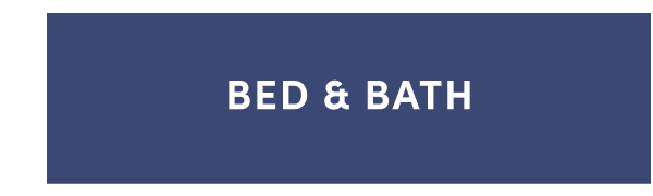 Shop Bed and Bath