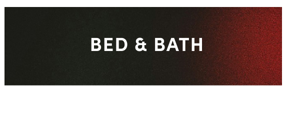 Shop Bed and Bath