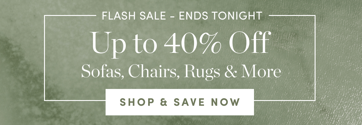 Up to 40 Percent Off Sofas, Chairs, Rugs and More