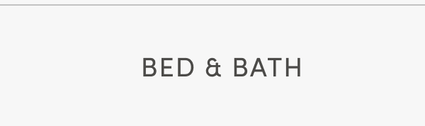 Shop Bed and Bath